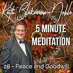 5 Minute Meditation with Keith Blakemore-Noble
