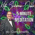 5 Minute Meditation with Keith Blakemore-Noble