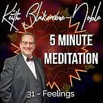 5 Minute Meditation with Keith Blakemore-Noble