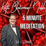 5 Minute Meditation with Keith Blakemore-Noble