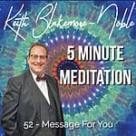 5 Minute Meditation with Keith Blakemore-Noble
