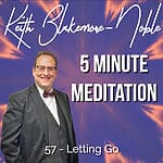 5 Minute Meditation with Keith Blakemore-Noble