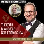 The Keith Blakemore-Noble Radio Show