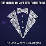 The Keith Blakemore-Noble Radio Show
