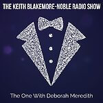 The Keith Blakemore-Noble Radio Show