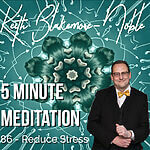 5 Minute Meditation with Keith Blakemore-Noble