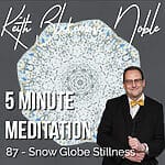 5 Minute Meditation with Keith Blakemore-Noble