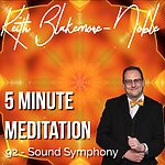 5 Minute Meditation with Keith Blakemore-Noble