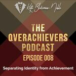 The Overachievers Podcast