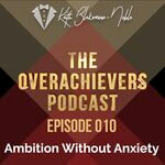 The Overachievers Podcast