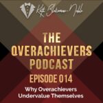 The Overachievers Podcast