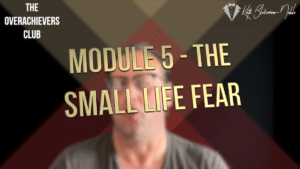 5 – The Small Life Fear
