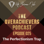 The Overachievers Podcast