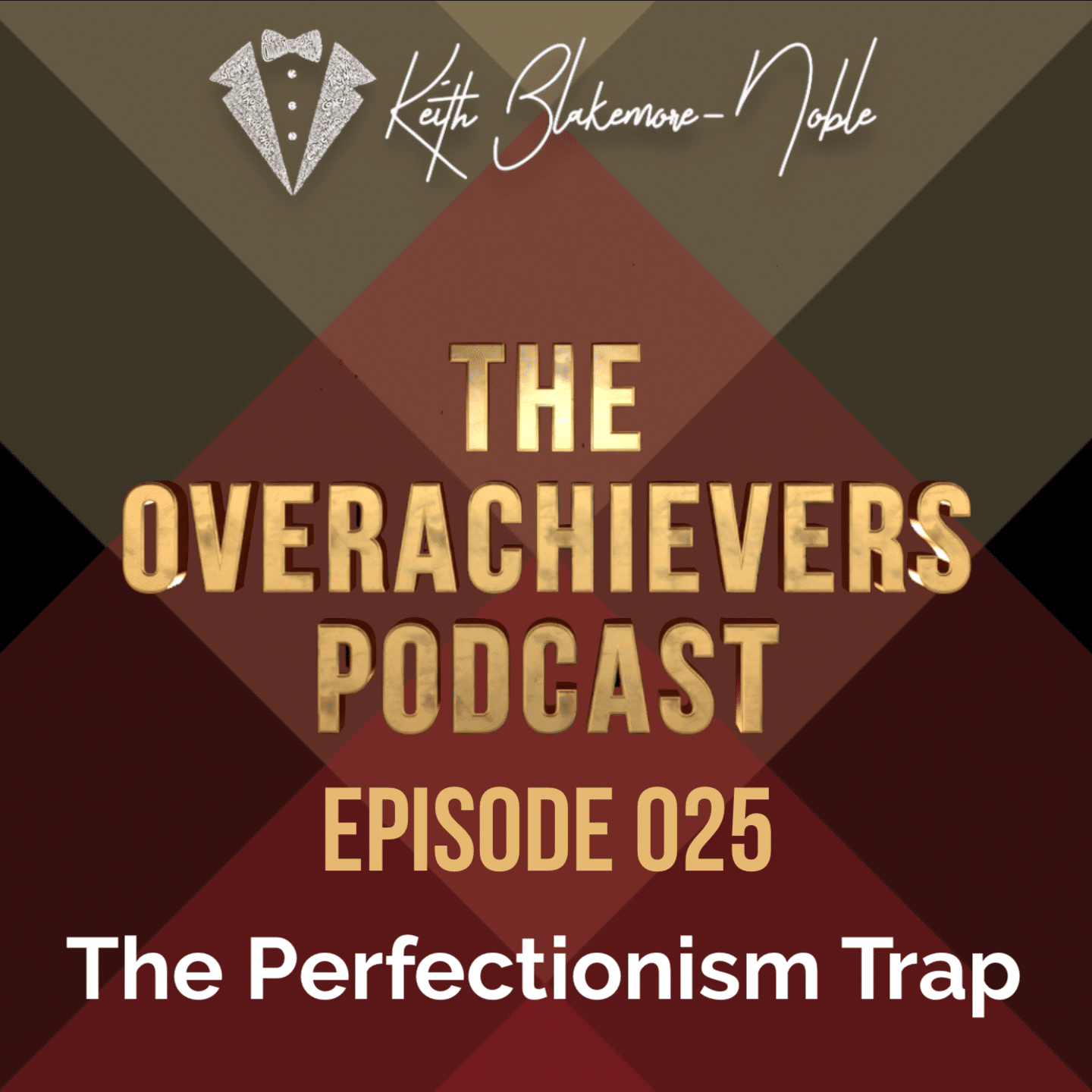 025 – The Perfectionism Trap episode artwork